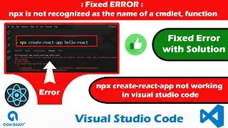 Fixed Error: npx create-react-app not working in visual studio code npx is not recognized in vscode