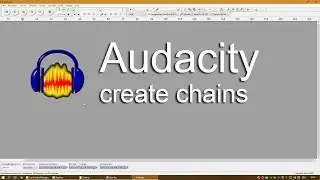 Audacity templates / chains usage