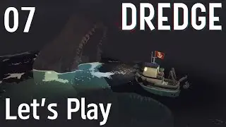 Dredge - Let's Play Part 07: Devil's Spine