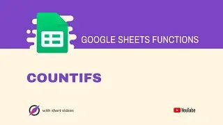 How to Use COUNTIFS Function in Google Sheets?