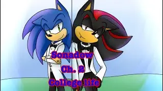 💙sonadow🖤 ch2 💙College life❤️