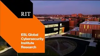 Research at RIT's ESL Global Cybersecurity Institute