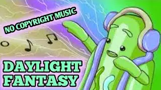 Daylight Fantasy-No Copyright Sounds