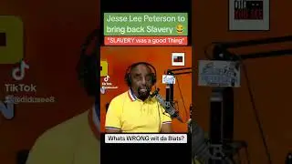 Jesse Lee Peterson to bring back Slavery? | What's wrong wit all da Blats 😂
