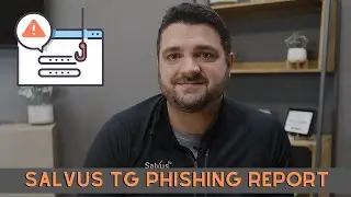 Salvus TG Phishing Report