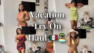 VACATION TRY ON HAUL | pack with me for Cabo 🇲🇽