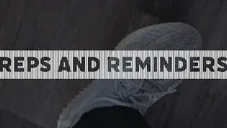 Short Film: Reps & Reminders