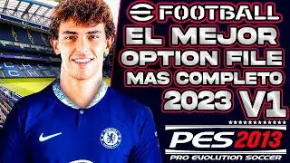 EL MEJOR Y EL MAS COMPLETO OPTION FILE PARA PES 2013 A PES 2023 BY PES HD PATCH Y ALBERREY! V1😍