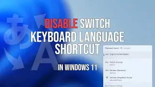 Stop Accidental Input Language Switching in Windows 11