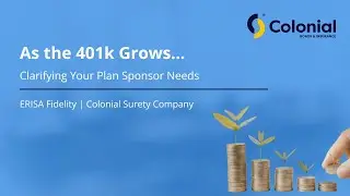 As The 401k Plan Grows... | Colonial Surety Company