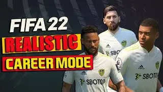 HOW TO KEEP FIFA 22 CAREER MODE REALISTIC!!