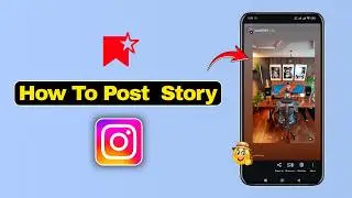 How To Post A Story On Instagram 2026 | iPhone & Android