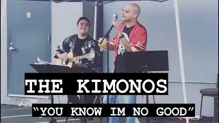 “You Know I’m No Good” | The Kimonos LIVE @ Tarantula Hill 6/22/21