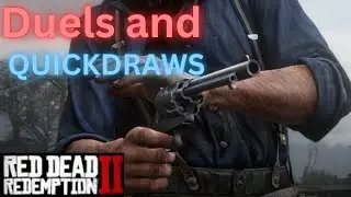 Quickdraws and duels - RDR2