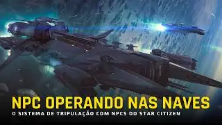 The Star Citizen NPC CREW system