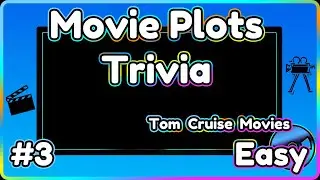Movie Plots Trivia - Tom Cruise Movies #1 - Easy Mode #3