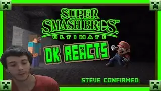 Minecraft Steve In Smash?!?!?! (DK Reacts) 1080p