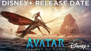 Avatar  The Way of Water Disney+ Release Date │ Avatar 2 is coming to Disney Plus!