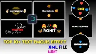 Top 10 🔥 Emojis Text Effect Alight Motion ll New Text Animation XML File ll Text Present ll