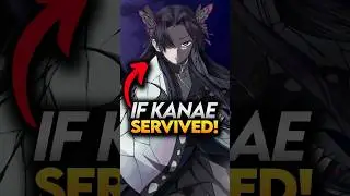 What if Kanae Kocho had Servived Against Doma? Demon Slayer Explained 