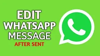 How to Edit Sent Message in Whatsapp ? | Edit Whatsapp Message | Whatsapp Edit Message Feature