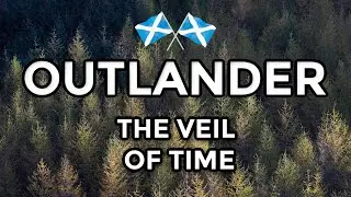 ♫ Outlander - The Veil of Time (SOUNDTRACK) ♫