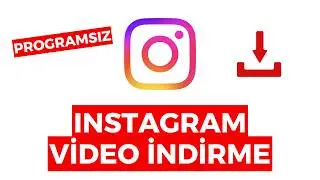 Instagram Video İndirme (Programsız) - 2026