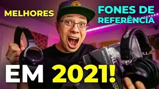 FONES para MIXAGEM em 2021! | Qual melhor fone para seu Home Studio?