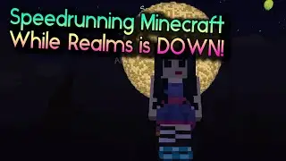 Speedrunning Minecraft while Realms is Down - Realms back up?