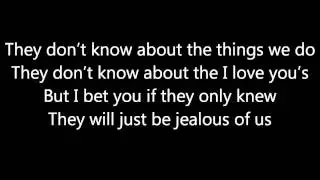 they don't know about us-annajane