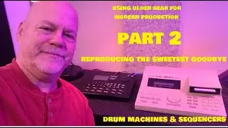 Part 2 - How to use a Drum Machine & Sequencer - Reproducing Kaedyn Kashmir's 