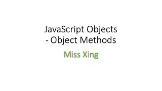 23. JavaScript Objects - Object Methods
