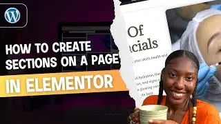 How To Create a Section on a page using Elementor Widgets