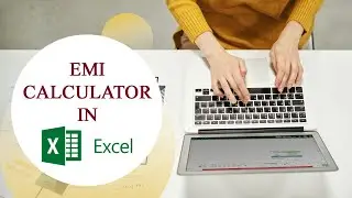 EMI Calculator in MS Excel | How to Calculate loan EMI in Microsoft Excel