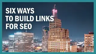 Six Link Building Methods