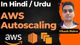 AWS Autoscaling Tutorial - How to Setup Autoscaling on EC2 Instances in Hindi/Urdu