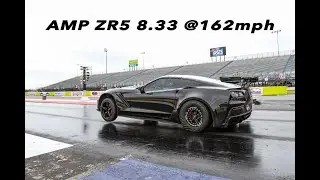 AMP ZR5 ZR1 goes 8.33 @162. WORLDS FASTEST C7ZR1!
