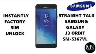 Instantly SIM Unlock Straight Talk / Tracfone Samsung Galaxy J3 Orbit SM-S367VL!