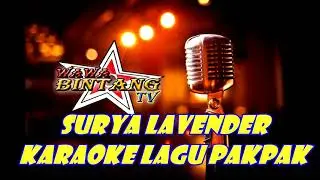 SURYA LAVENDER KARAOKE PAKPAK||VERSI REAGGE 