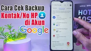 Cara Melihat Backup Kontak di Akun Google Infinix Hot 10s