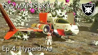 No Man's Sky | 2024 | Ep.4: Hyperdrive