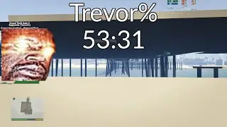 GTA 5 Trevor% Segment Speedrun in 53:31 (World Record)