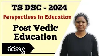 Post Vedic Education | Perspectives In Education | TSDSC 2024 |#tsdsc ,#pie ,#ctettelugu,#tsdsc2024