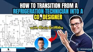How to transition from a refrigeration technician into a CO₂ refrigeration designer