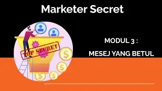 Rahsia Menjadi Digital Marketer 2024 - Modul 3 (Mesej Yang Betul)
