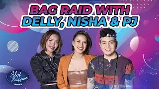Bag Raid with Delly, Nisha, & PJ | Idol Xclusive Pass | Idol Philippines Season 2