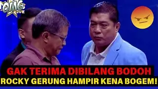 SILFESTER EMOSI, ROCKY GERUNG HAMPIR KENA TONJ*K!