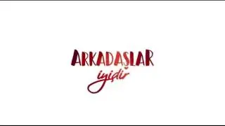 Arkadaşlar İyidir | Eren Dizi Müziği