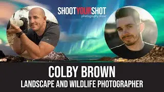 World Renowned Landscape Photographer Colby Brown