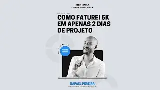 COMO FATUREI 5K EM 2 DIAS COM PROJETO DE BI